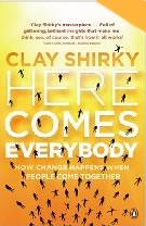 Clay Shirky - Here Comes Everybody