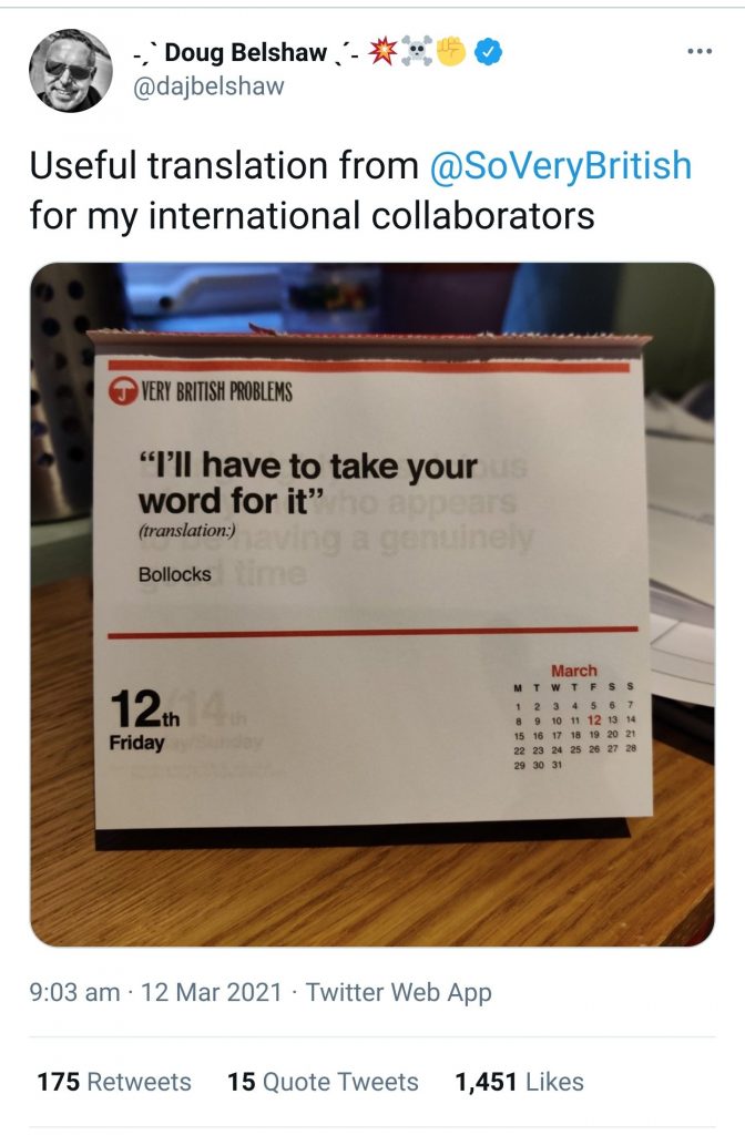 Tweet showing a photo of a Very British Problems calendar. It reads "I'll have to take your word for it." Translation: "Bollocks."