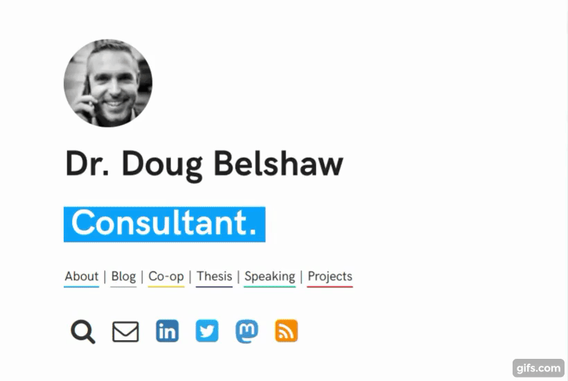 Page saying 'Dr. Doug Belshaw' and then text that changes between things like 'Tech sherpa' and 'Keynote speaker'. There are links to pages and social media icons.